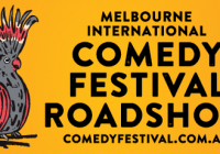 Melbourne International Comedy Festival Roadshow 2019 Melbourne International Comedy Festival Roadshow 2019